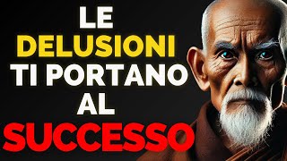 Le DELUSIONI ti PORTERANNO al SUCCESSO e alla PACE INTERIORE Storia Ispiratrice BUDDISTA [upl. by Ciardap]