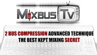 2 BUS COMPRESSION ADVANCED TECHNIQUE  BEST KEPT MIXING SECRET [upl. by Ahsema]