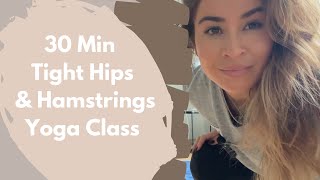 30 Min Hips and Hamstrings Yoga Class [upl. by Ajed494]