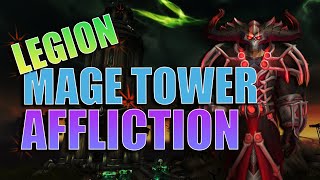 Legion Timewalking Mage Tower Affliction [upl. by Cohby502]