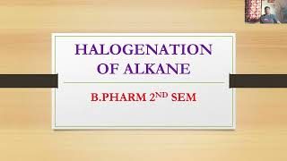 HALOGENATION OF ALKANE  BPHARM 2ND SEM [upl. by Rani]