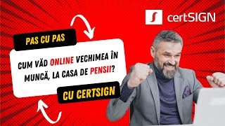 Cum văd online vechimea în muncă la Casa de Pensii  Pas cu pas Cu certSIGN [upl. by Humph]