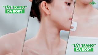 DẦU TẮM ÔLIV 3X DƯỠNG ẨM  DA BODY CŨNG CẦN ĐƯỢC TẨY TRANG [upl. by Buerger294]