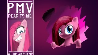 ► PMV  Pinkamena Diane Pie  Dead To Me ♚ [upl. by Popelka]