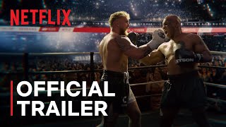 Jake Paul vs Mike Tyson  Official Trailer  Netflix [upl. by Eedyaj]