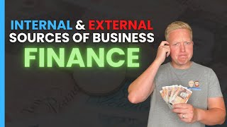 Sources of Finance for Growing and Established Businesses  Internal and External Sources Explained [upl. by Okiron]