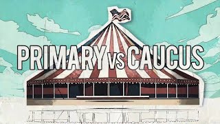 Primary vs Caucus  Whats the Difference [upl. by Raddi993]