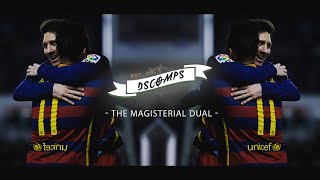 Lionel Messi amp Neymar  The Magisterial Dual  Magisterial Skills amp Goals  1516 [upl. by Fiorenza]