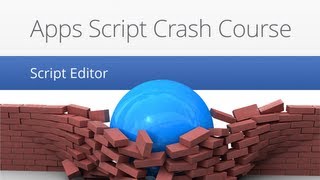 Apps Script Crash Course  Script Editor [upl. by Margaret]