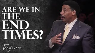 What You Need to Know About Prophecy amp the End Times  Tony Evans Sermon [upl. by Musetta]