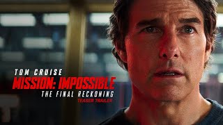 Mission Impossible – The Final Reckoning [upl. by Nnyliak428]