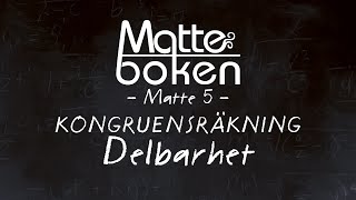 Kongruensräkning  Delbarhet  Matematik 5 [upl. by Aicnilav]