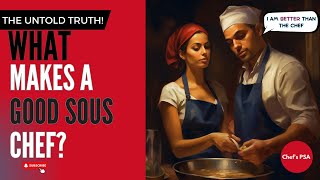 The Untold Truth What Makes a Good Sous Chef  Chefs PSA Podcast [upl. by Tristis]