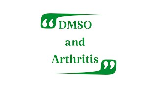 DMSO and Arthritis [upl. by Amalle]