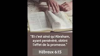 Verset Du Jour  Hébreux 615  Abraham un modèle de persévérance dans l’attente de la promesse [upl. by David]