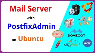 Part 2  Install and Configure Mail Server with PostfixAdmin on Ubuntu [upl. by Cullen]