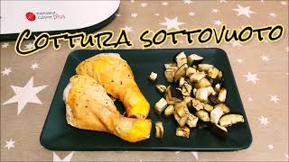 Come fare la COTTURA SOTTOVUOTO con il MONSIEUR CUISINE PLUS e CONNECT [upl. by Aelgna]