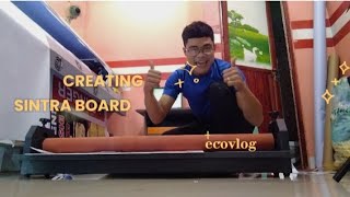 creating sintra Board ecovlog [upl. by Karylin931]