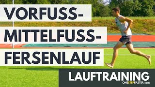 Lauftechnik Vorfußlauf vs Mittelfußlauf vs Fersenlauf Der Lauftipp für Theorie und Praxis [upl. by Akimas]