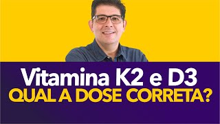 Qual a dose de vitamina K2 para se usar com a vitamina D3  Dr Juliano Teles [upl. by Ettenig925]