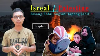 Isreal  Palistine Bisong Bobil ongani japang Jadil  DAMBEN BIDA [upl. by Eelarat]