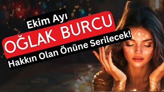 Oğlak Burcu Ekim 2024  Hakkın Olan Önüne Serilecek [upl. by Surazal]