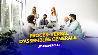 Le procès verbal dassemblée générale  Vos droits et obligations [upl. by Ellerud]