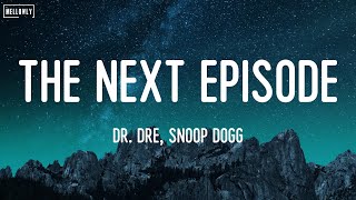 The Next Episode  Snoop Dogg  Dr Dre Flo Rida Sean Paul Lyrics [upl. by Thevenot119]