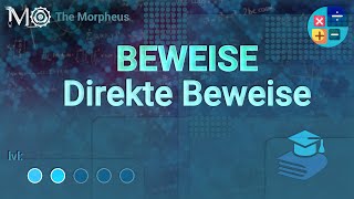 Mathematik Beweise 1  Der Direkte Beweis [upl. by Nannette]