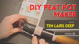 MAKE YOUR OWN PEAT POTS  DIY  SAVE MONEY PLANT SEEDS  Zone 3 Flower Farm  TEN LAIRS DEEP [upl. by Marabel]