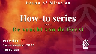 HowTo Series deel 4  De vrucht van de Geest [upl. by Jaquenetta792]