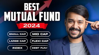 BEST Mutual Funds 2024 In India  Complete Guide  Mutual Funds For Beginners  Harsh Goela [upl. by Kapor]