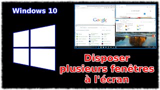 Tuto Windows 10  Disposer plusieurs fenêtres à lécran [upl. by Gabi]