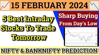 Daily Best Intraday Stocks  15 February 2024  Stocks to buy tomorrow  Detailed Analysis [upl. by Ellerd]