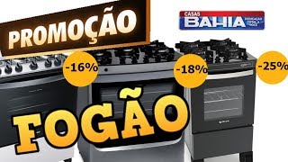 FOGÃƒO PROMOÃ‡ÃƒO CASAS BAHIA  ACHADOS OFERTAS DE FOGÃƒO MELHOR PREÃ‡O [upl. by Darrow]