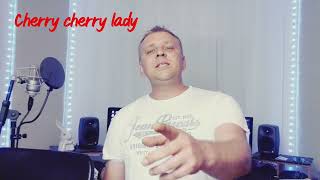 Cherry cherry lady  Cover by Raitis sola [upl. by Sylvester]