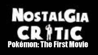 Nostalgia Critic Pokémon  The First Movie [upl. by Tingley]