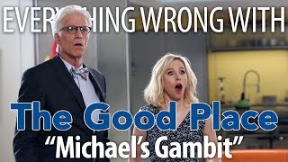 Everything Wrong With The Good Place quotMichaels Gambitquot [upl. by Keithley724]