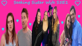 seekingsisterwife Seeking Sister Wife S5E1 Seeking Can Be a Shock [upl. by Llamaj343]