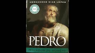 PEDRO PESCADOR DE HOMENS  HERNANDES DIAS LOPES [upl. by Alet]