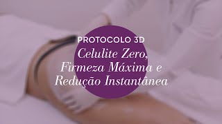 Protocolo 3D Celulite Zero Firmeza Máxima e Redução Instantânea [upl. by Ym678]