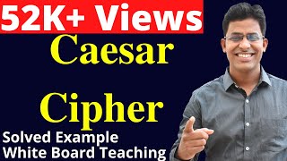 Caesar Cipher Encryption and Decryption with Solved Example [upl. by Otrepur]