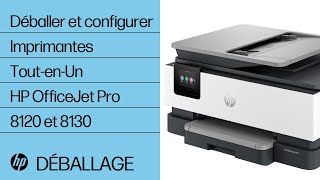 Comment déballer et configurer  ToutenUn HP OfficeJet Pro séries 8120 et 8130  HP Support [upl. by Colette830]