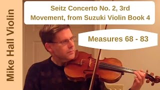 Seitz Concerto No 2 3rd Movement from Suzuki Violin Book 4 measures 6883 [upl. by Izy]