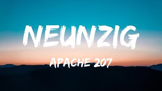 Apache 207  Neunzig Lyrics [upl. by Moule480]