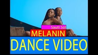 Sauti Sol feat PatorankingMelanin Best Dance Freestyle [upl. by Ydal873]