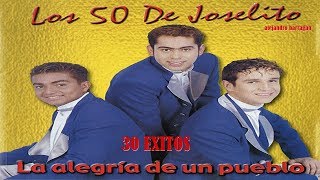 LOS 50 DE JOSELITO  30 Grandes Exitos  Tradicion Bailable Año Tras Año [upl. by Conlen225]