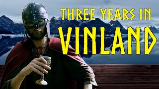 Three Years in Vinland The Norse Attempt to Colonize America [upl. by Anairdna663]