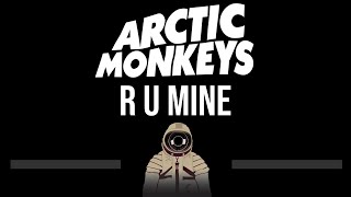 Arctic Monkeys • R U Mine Upgraded Video CC 🎤 Karaoke Instrumental [upl. by Rabiah]