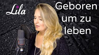 Geboren um zu leben  Trauerlied von Unheilig  Lied für Beerdigung  Trauerfeier  Lila Cover [upl. by Fevre]